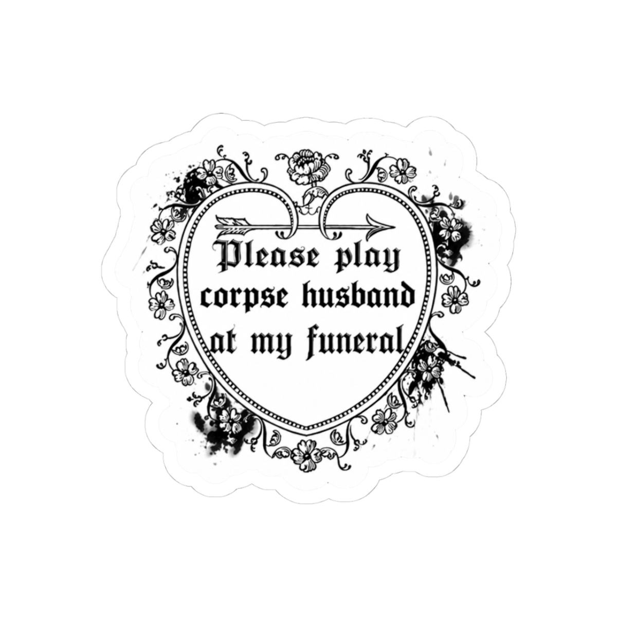 please play corpse husband at my funeral Sticker