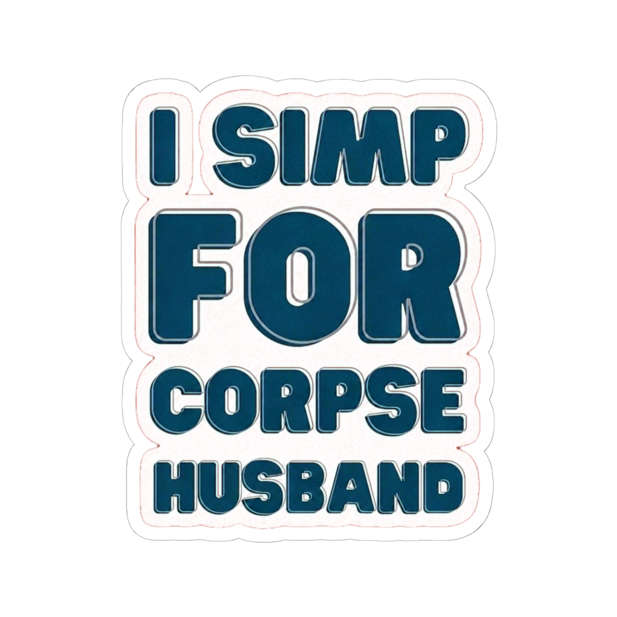 Simp for Corpse Husband - alternate angle 1, merchandise